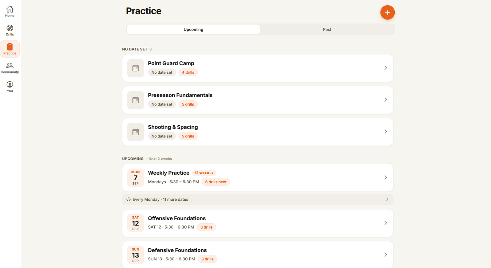 The practice list: three practices with no date set, then an upcoming section showing a weekly Monday practice marked WEEKLY with eleven more dates, and two one-off practices on specific Saturdays and Sundays.